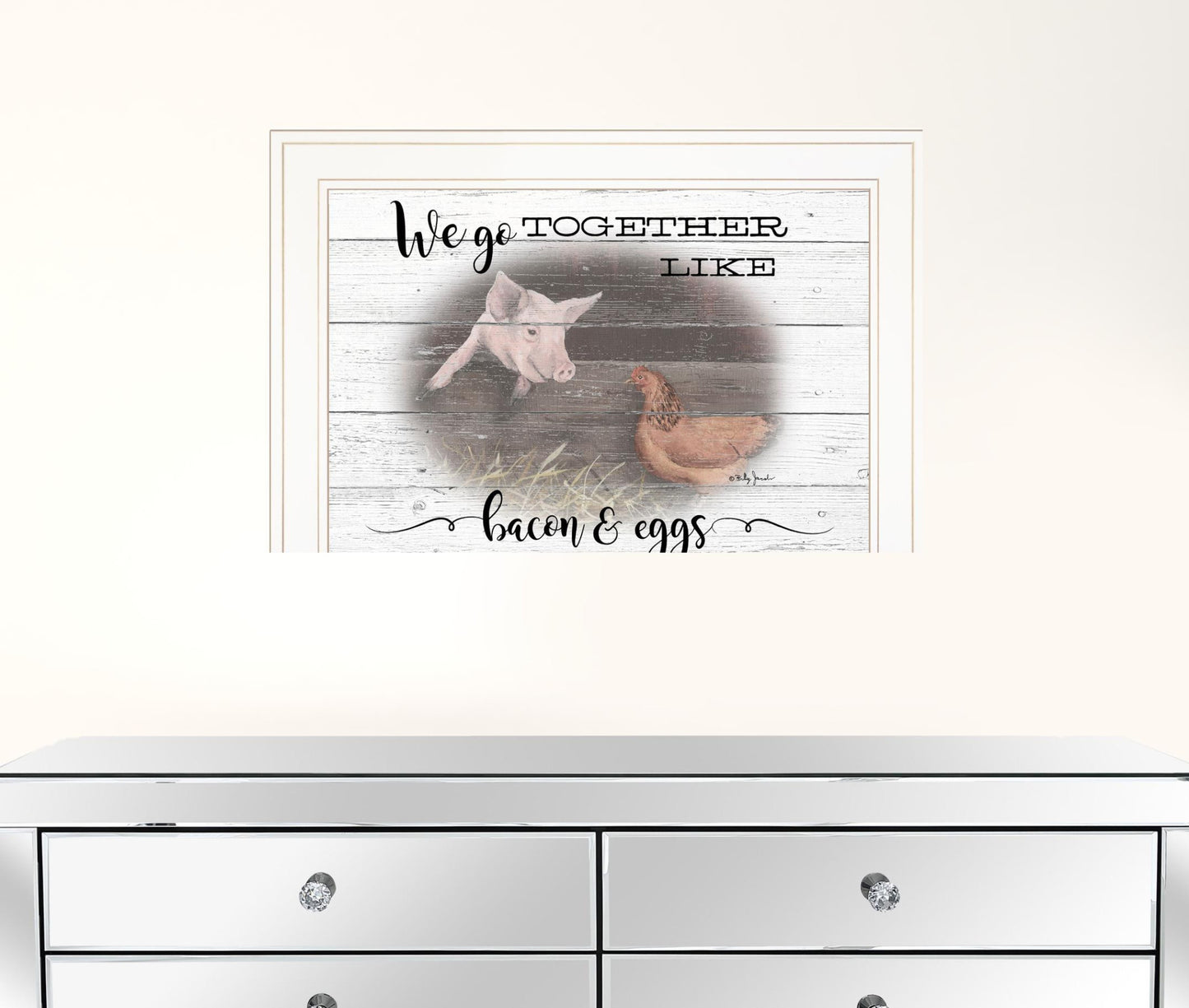 We Go Together Like Bacon and Eggs White Framed Print Wall Art