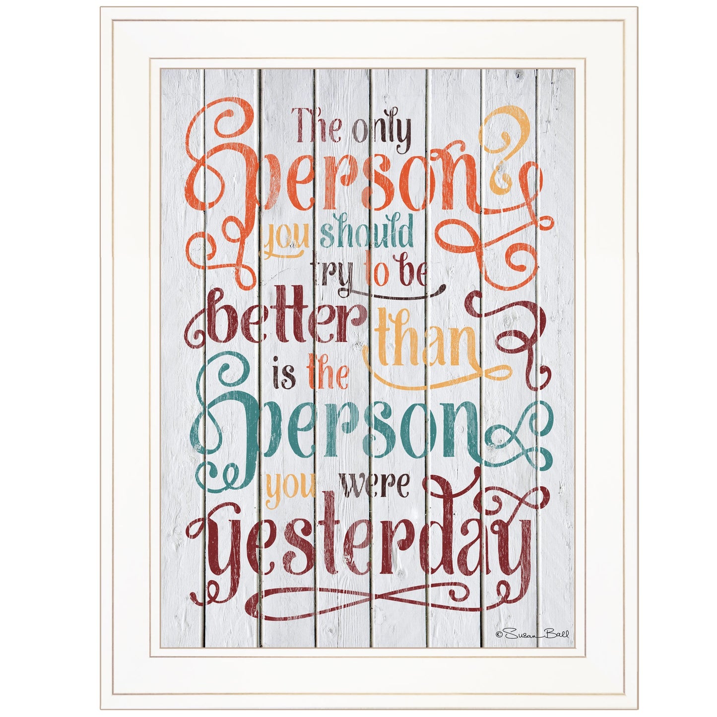 The Only Person Colorful Motivational White Framed Print Wall Art